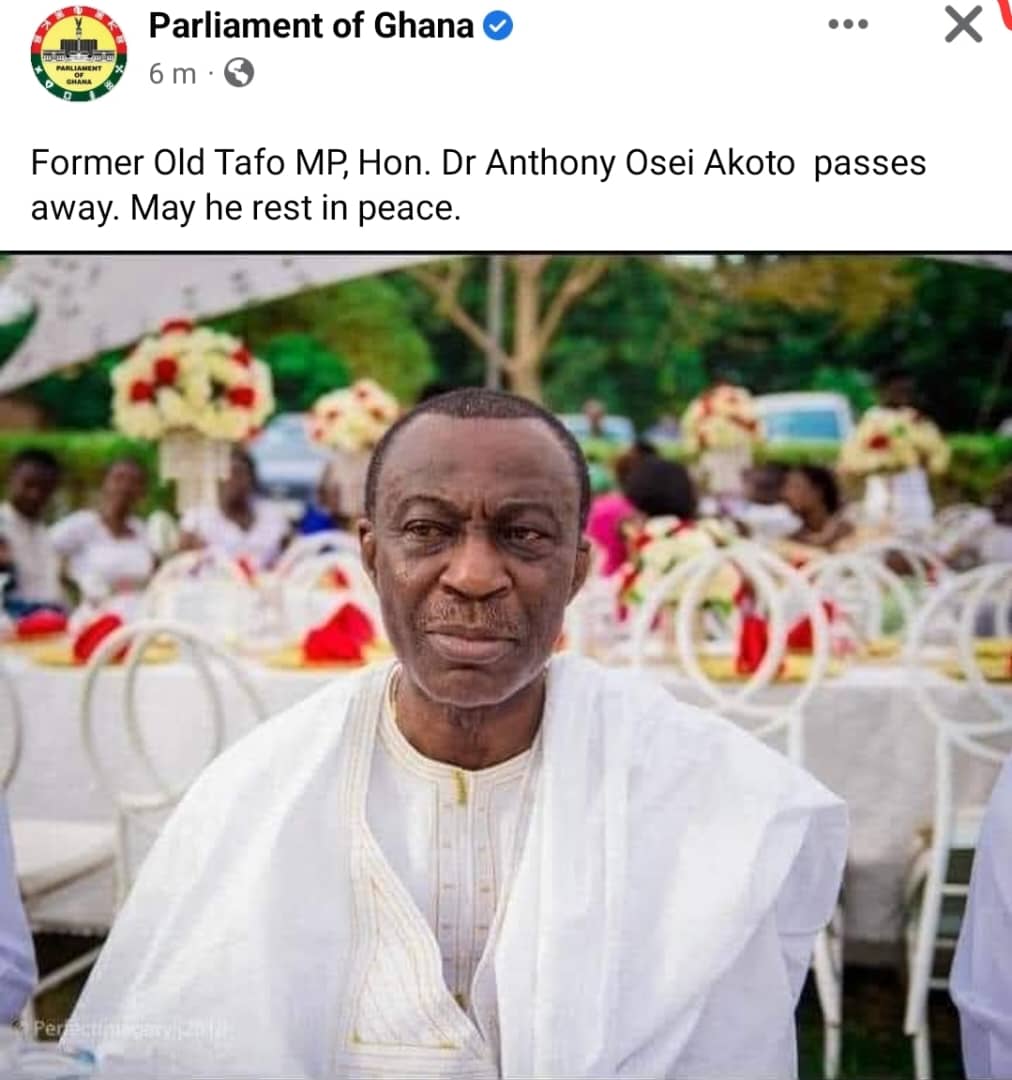 Former Old Tafo MP, Dr. Anthony Osei Akoto Passes On